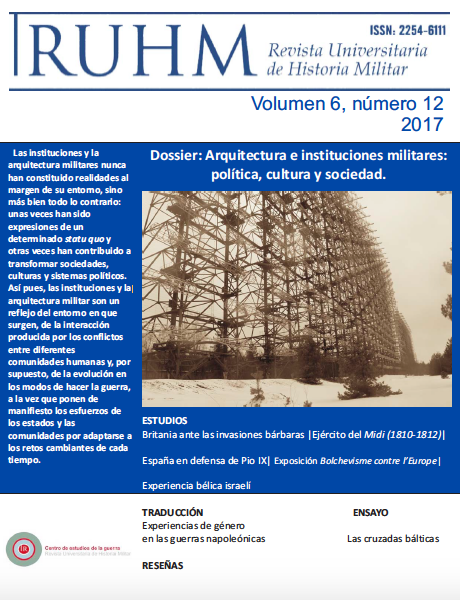 Ver Vol. 6 Núm. 12 (2017): Arquitectura e instituciones militares: política, cultura y sociedad