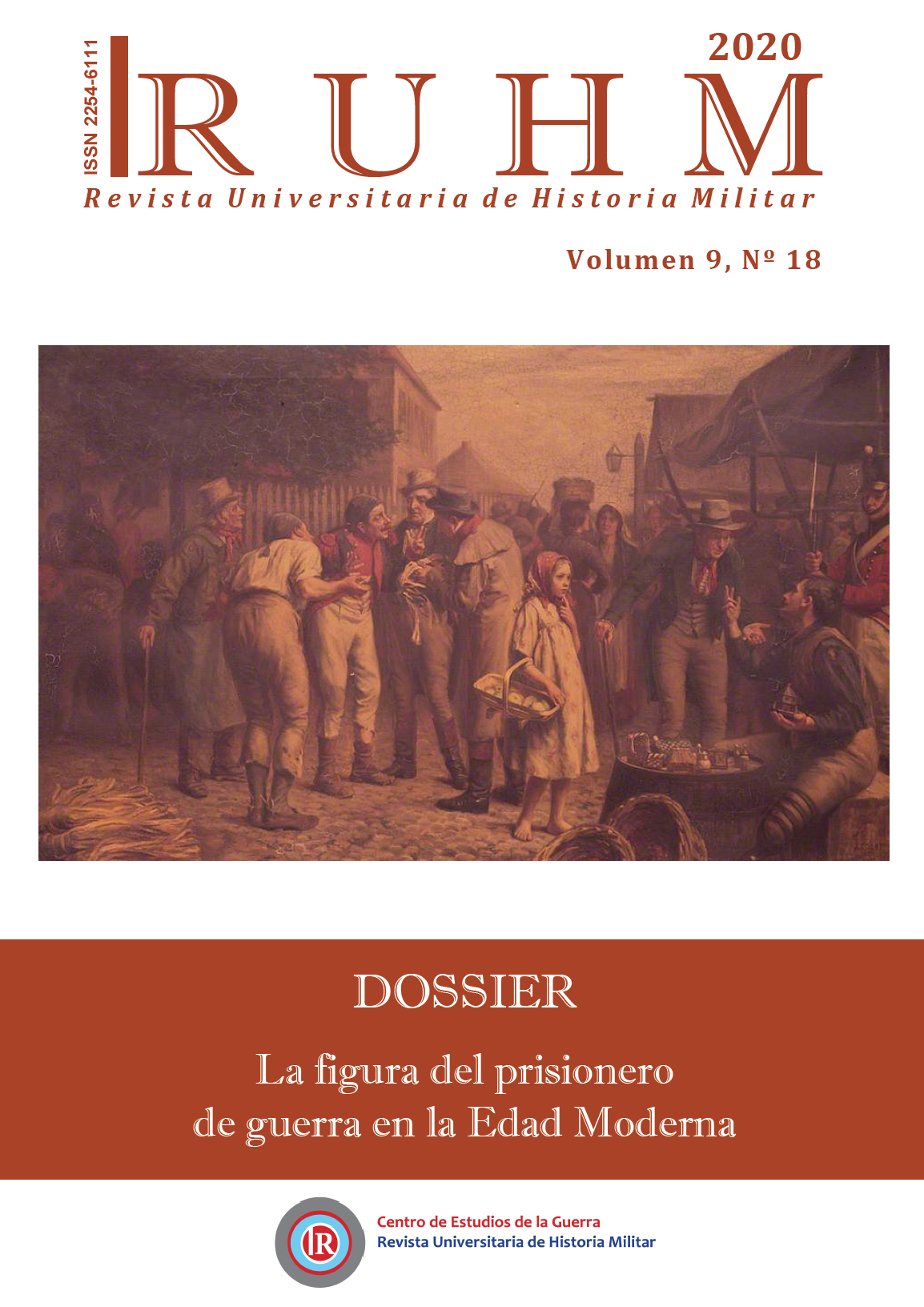 Ver Vol. 9 Núm. 18 (2020): La figura del prisionero de guerra en la Edad Moderna: fuentes, percepciones, vivencias y sociabilidad