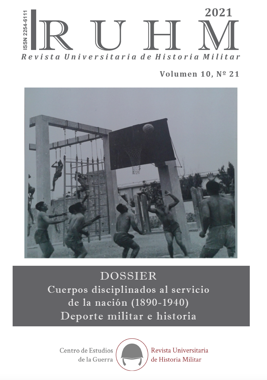 					Ver Vol. 10 Núm. 21 (2021): Cuerpos disciplinados al servicio de la nación (1890-1940): deporte militar e historia
				