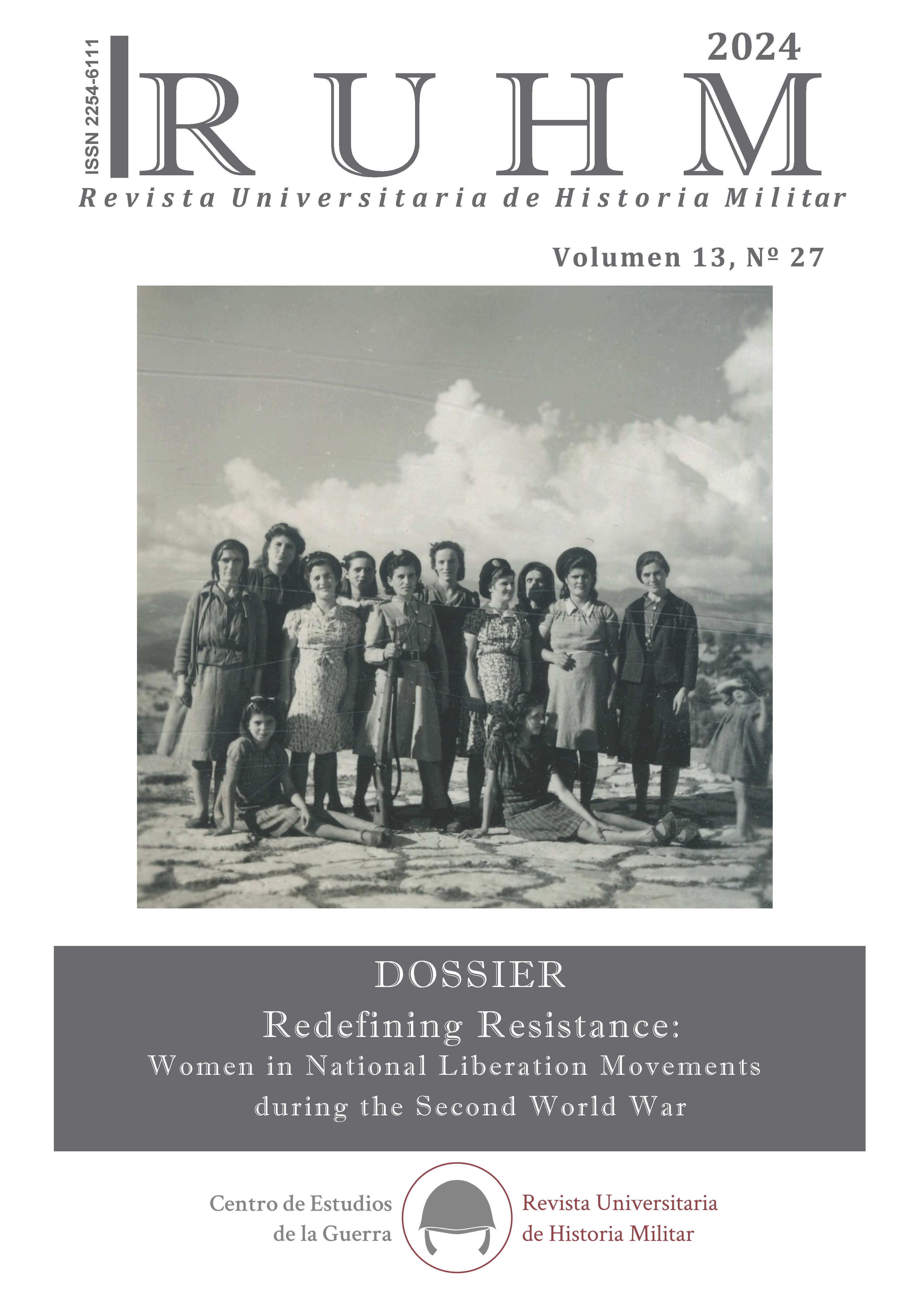 Ver Vol. 13 Núm. 27 (2024): Redefiniendo la Resistencia: mujeres en los movimientos de liberación nacional durante la Segunda Guerra Mundial